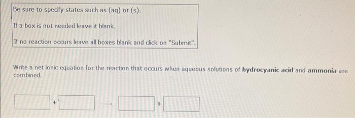 leave it blank. If no reaction occurs leave all boxes blank and
