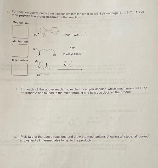  2 For reaction below, predict the mechanism that the reaction will