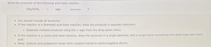  - You should include all products. - If the reaction is