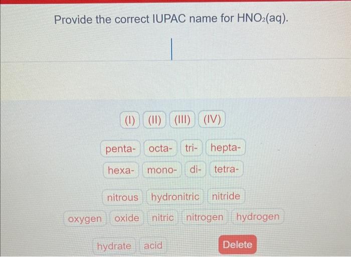  Provide the correct IUPAC name for HNO2(aq)