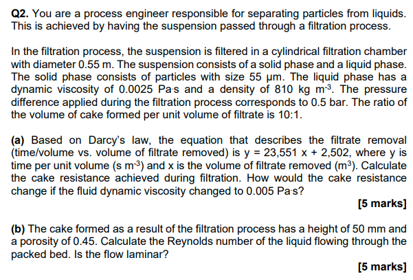  Q2. You are a process engineer responsible for separating particles from