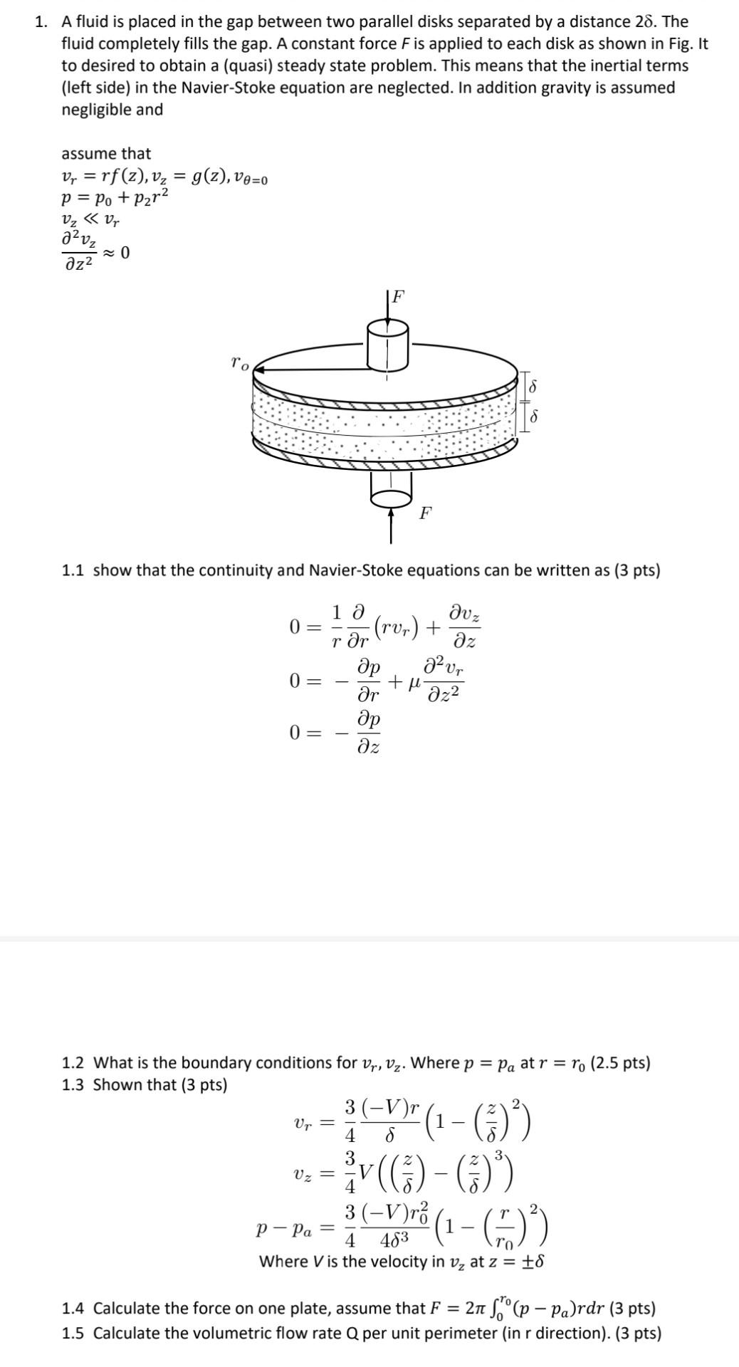  1. Afluid is placed in the gap between two parallel disks