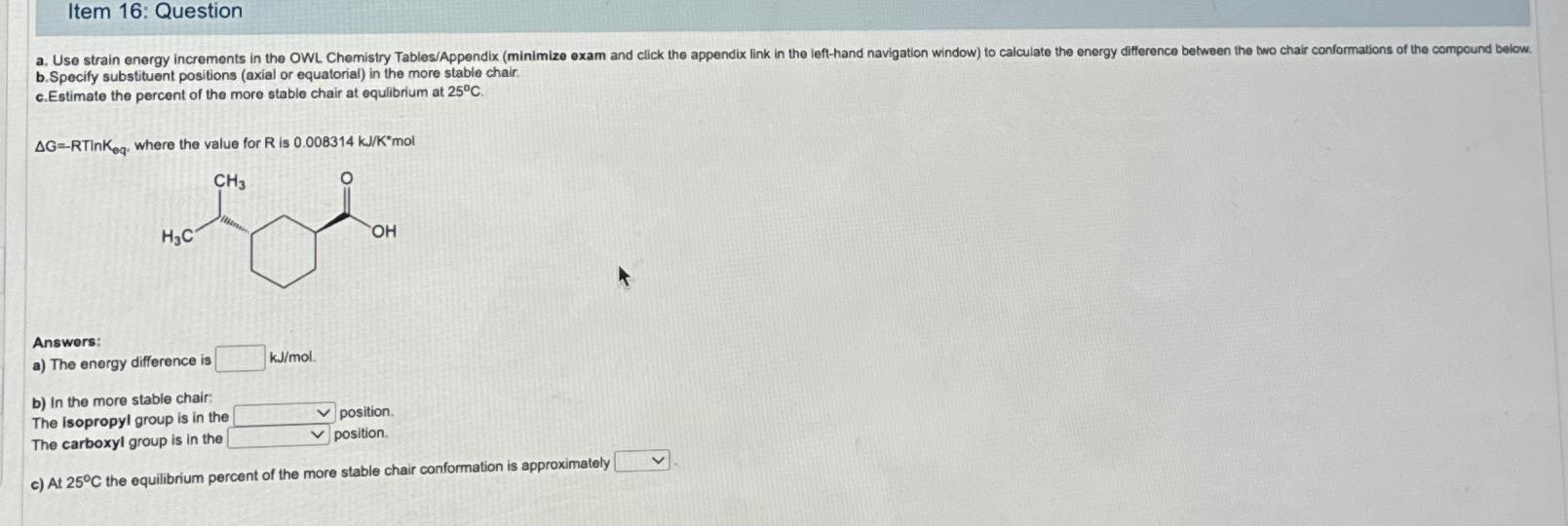 Item 16: Question b. Specify substituent positions (axial or equatorial) in