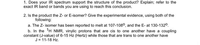 please help me 1. Does your IR spectrum support the structure of