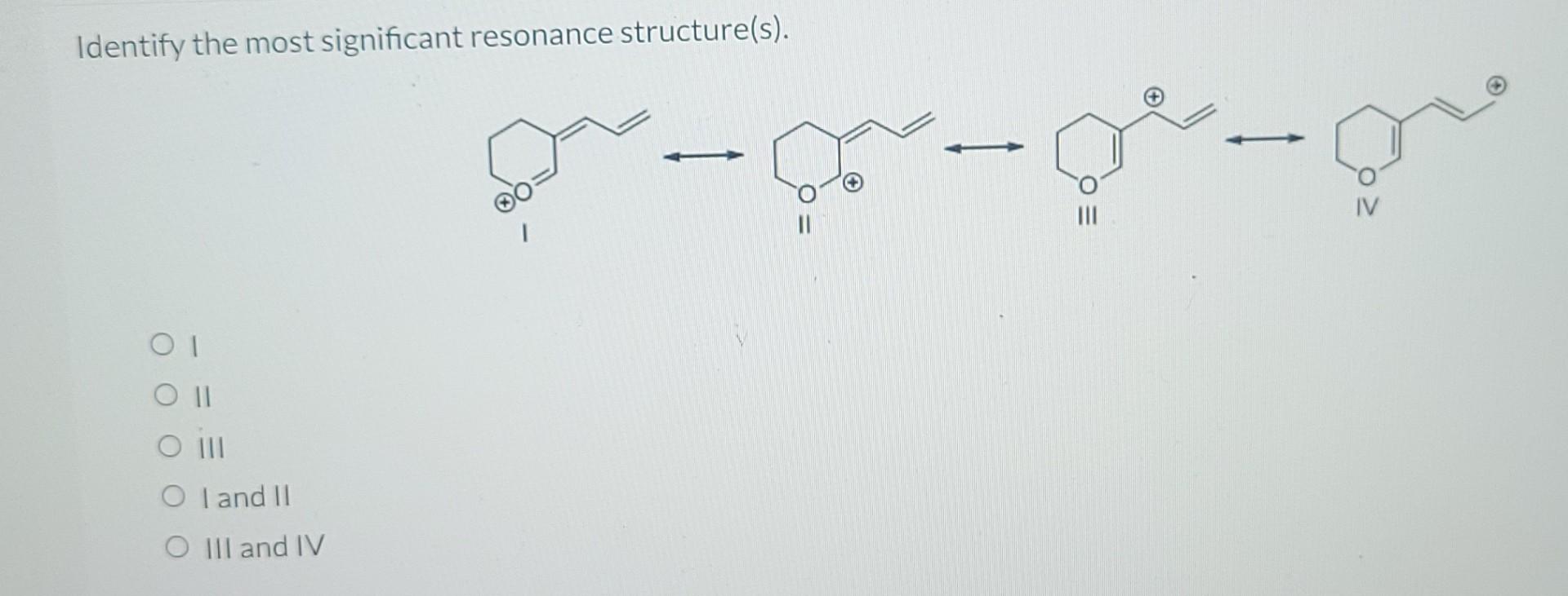Identify the most significant resonance structure(s). ------ O | O ||
