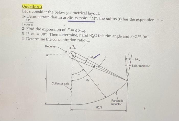 Question 3 Let's consider the below geometrical layout. 1- Demonstrate that