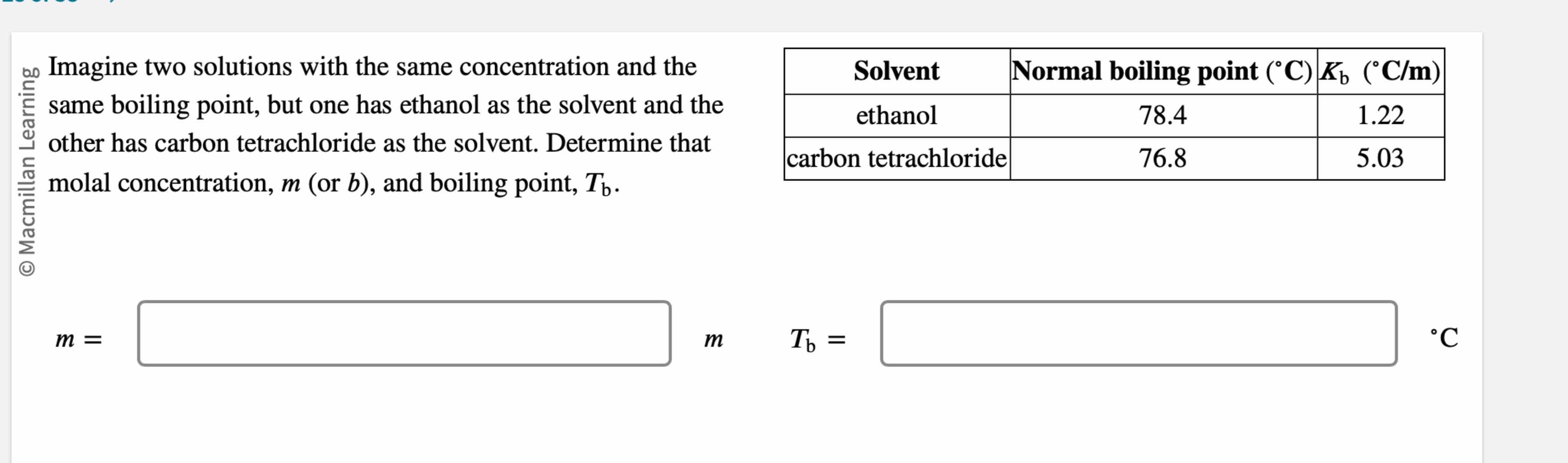  Imagine two solutions with the same concentration and the same boiling
