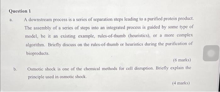 a. a Question 1 A downstream process is a series of