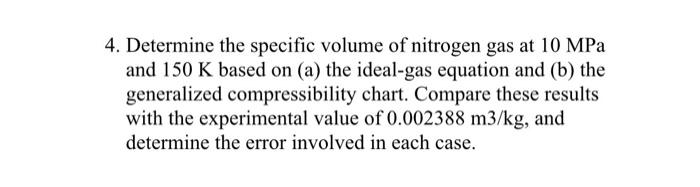 explin it in easy way please 4. Determine the specific volume of