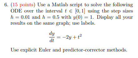 6. (15 points) Use a Matlab script to solve the following