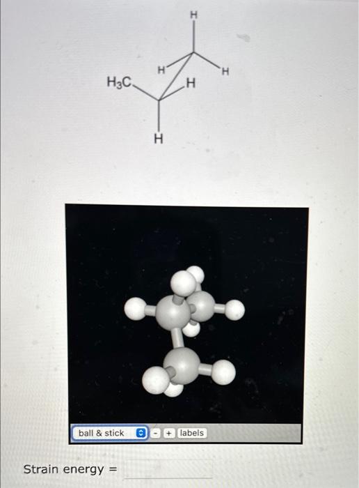 energy increments from the table. Strain Energy for Alkanes (Calculate your answer