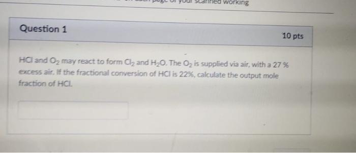Solve quickly for a thumbs up working Question 1 10 pts HCl