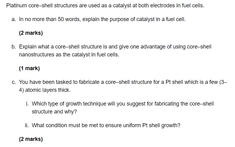  Platinum core-shell structures are used as a catalyst at both electrodes