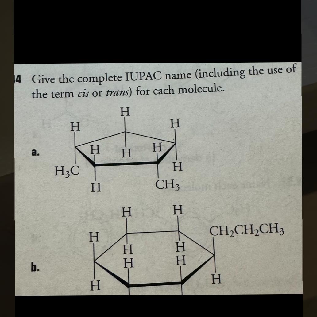  4 Give the complete IUPAC name (including the use of the