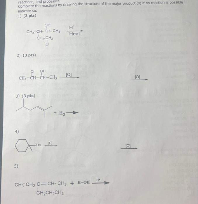 please complete the following and show work / explain thank you! reactions,