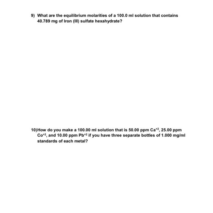 I need help with these two questions please 9) What are the