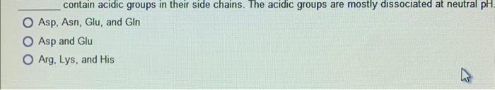 please answer and explain, will leave a good review contain acidic groups
