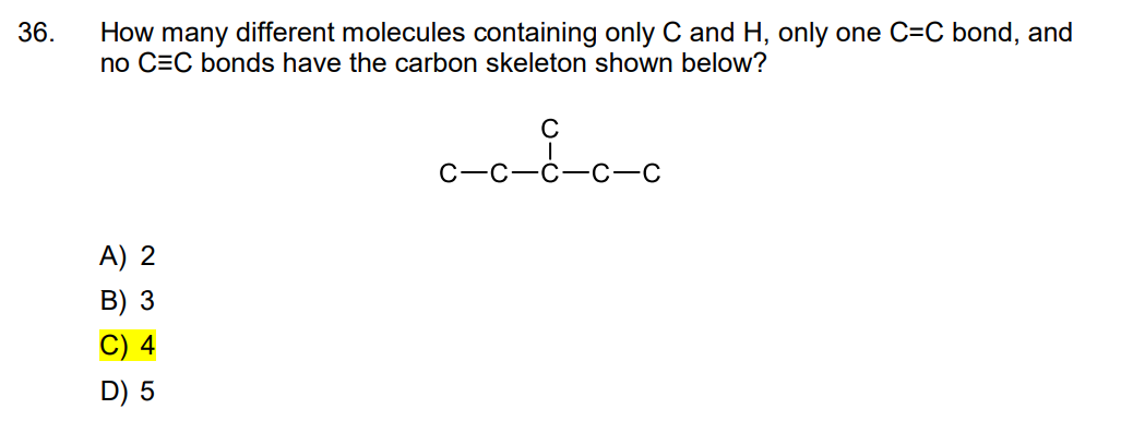  36. How many different molecules containing only C and H, only