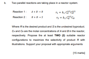  process plant design b. Two parallel reactions are taking place in