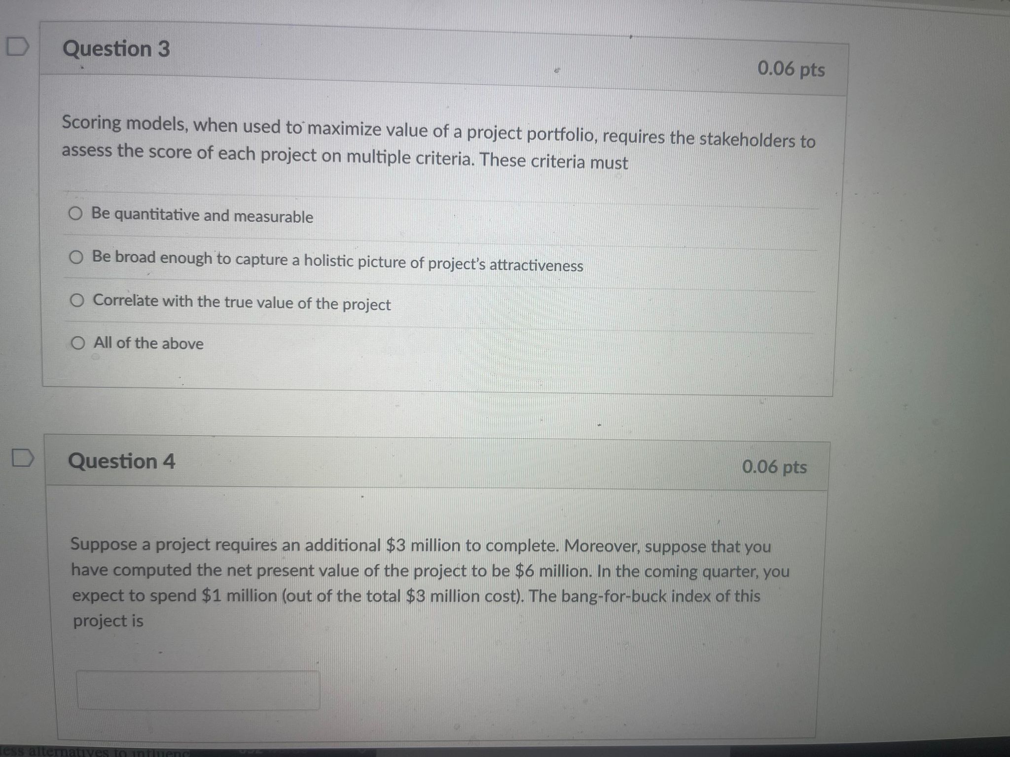 please help :( D Question 3 0.06 pts Scoring models, when used