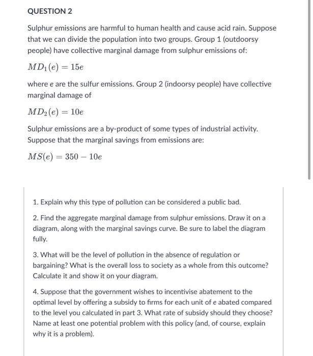 Write down every question number and every step. Thank you! QUESTION 2