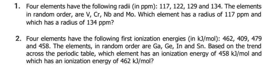  helpFour elements have the following radii (in ppm): 117,122,129 and 134.
