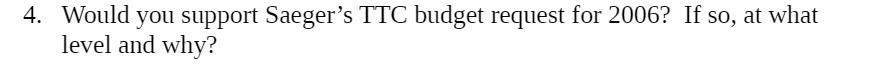 4 . Would you support Saeger's ! !'C budget request for