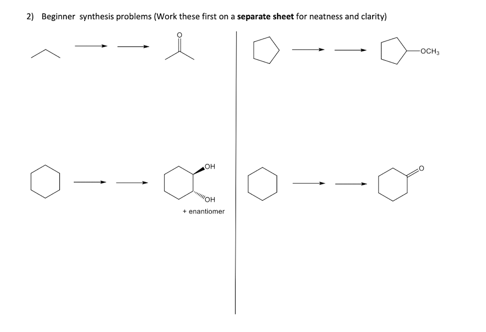 Beginner Synthesis Problems: 2) Beginner synthesis problems (Work these first on a