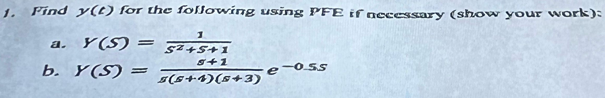  Pleas solve a and b for y(t) using inverse laplace Please