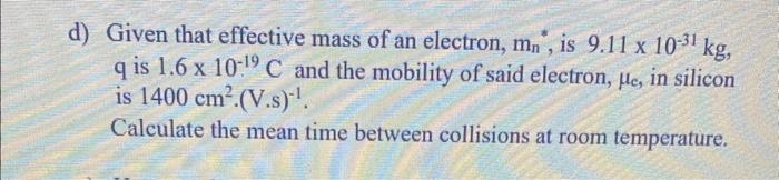 what formula and how do you do this question d) Given that