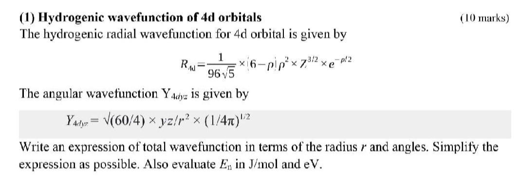  please solve it quickly (1) Hydrogenic wavefunction of 4d orbitals (