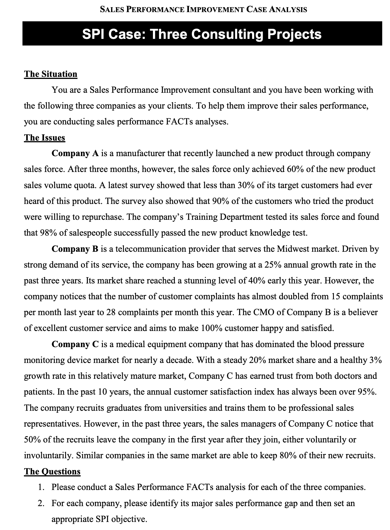 SALES PERFORMANCE IMPROVEMENT CASE ANALYSIS SPI Case: Three Consulting Projects The
