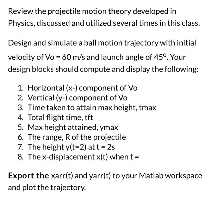 I need help coding this on Simulink Review the projectile motion theory