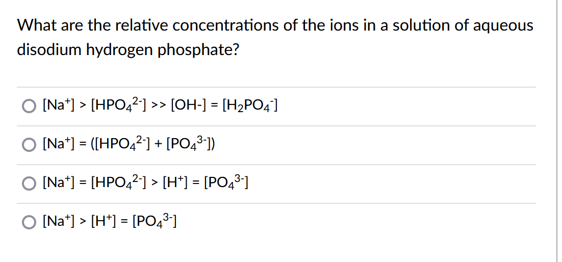 I thought this was [Na+] > [H+] = [PO43-] but was wrong?