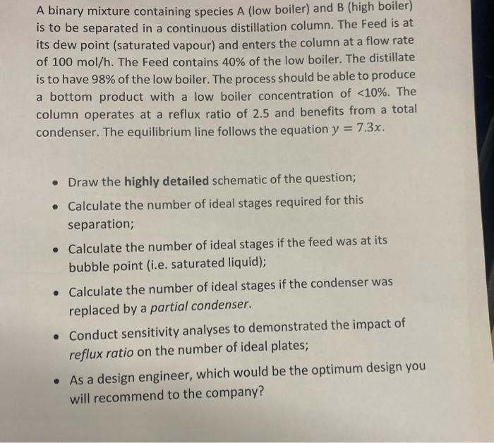 can you explain how to this step by step A binary mixture