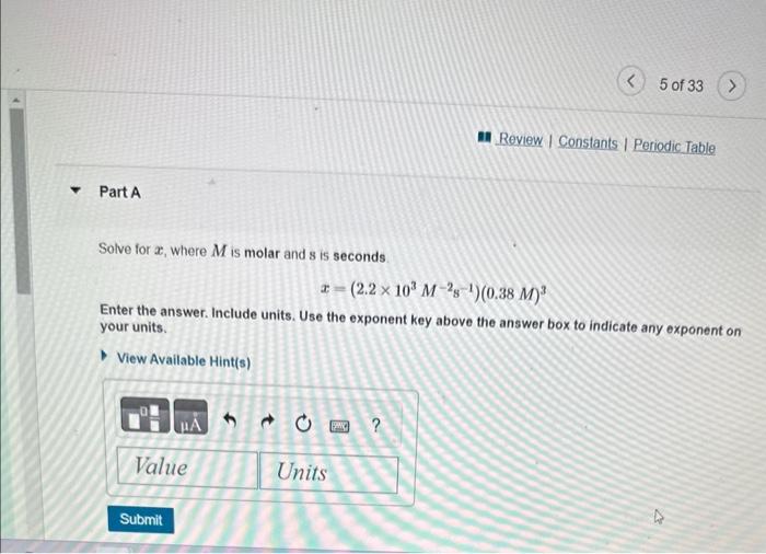 seconts. x=(21103:M2,1)(0.25)2 your unith. Vire Avaliable Hertivi 5 of 33 | Constants