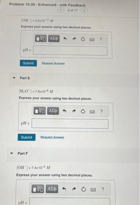  Problem 10.39 - Enhanced - with Feedback [OH]=5.51011M Express your answer