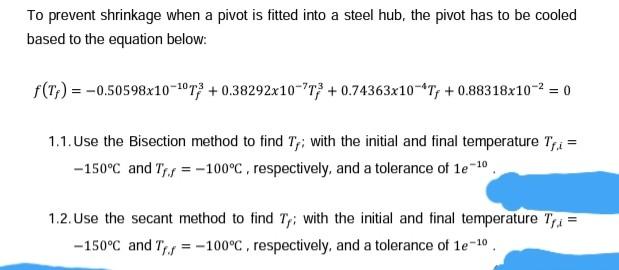  please help To prevent shrinkage when a pivot is fitted into