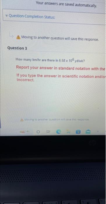  Moving to another question will save this response. Question 3 How