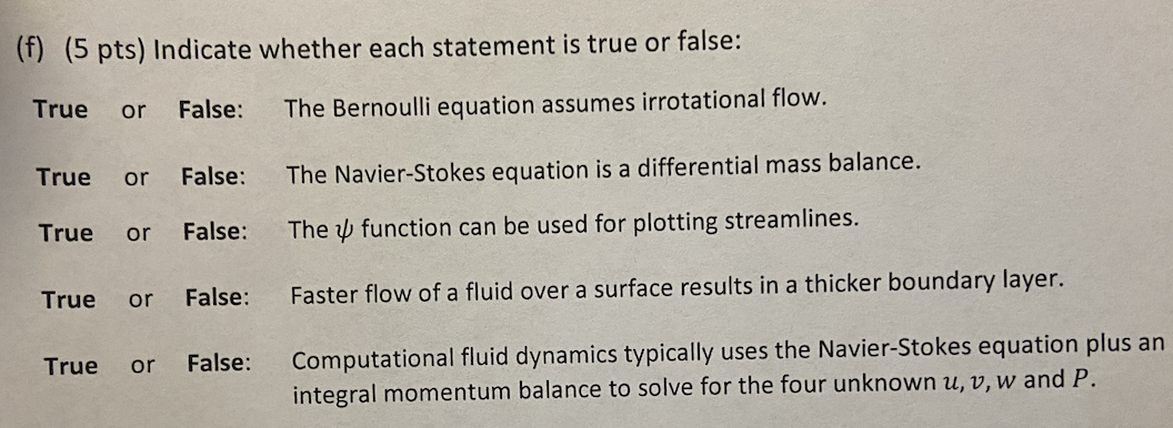  (f) (5 pts) Indicate whether each statement is true or false:
