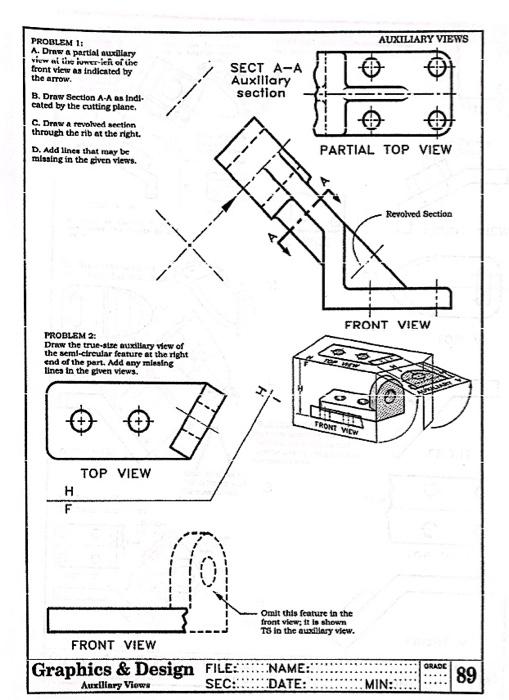 Engineering Graphics AUXILIARY VIEWS SECT A-A Auxiliary section PROBLEM 1: A. Draw