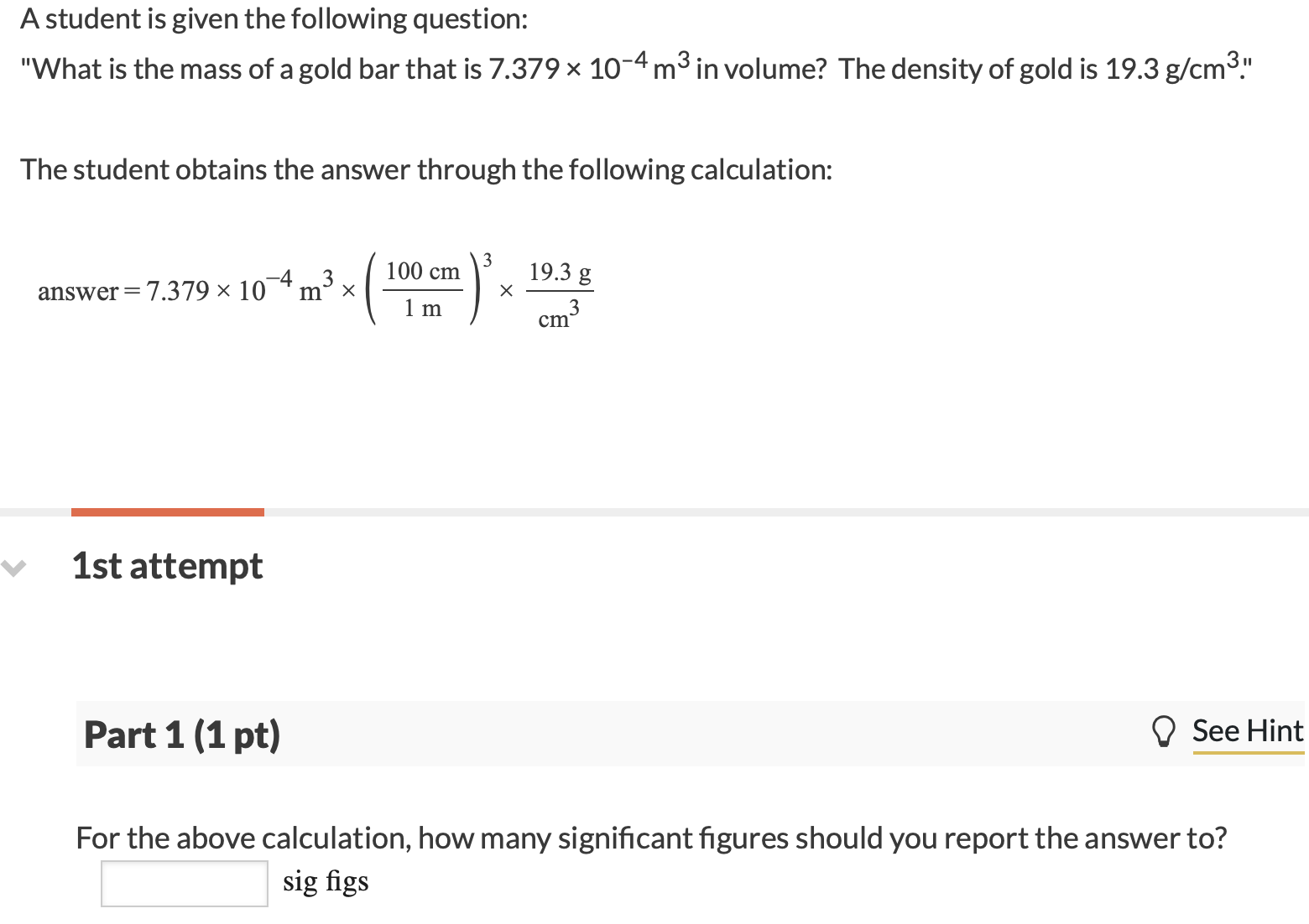  1st attempt Part 1(1 pt) For the above calculation, how many