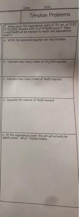 titration Cass Date Titration Problems 2. When does the equivalence point of