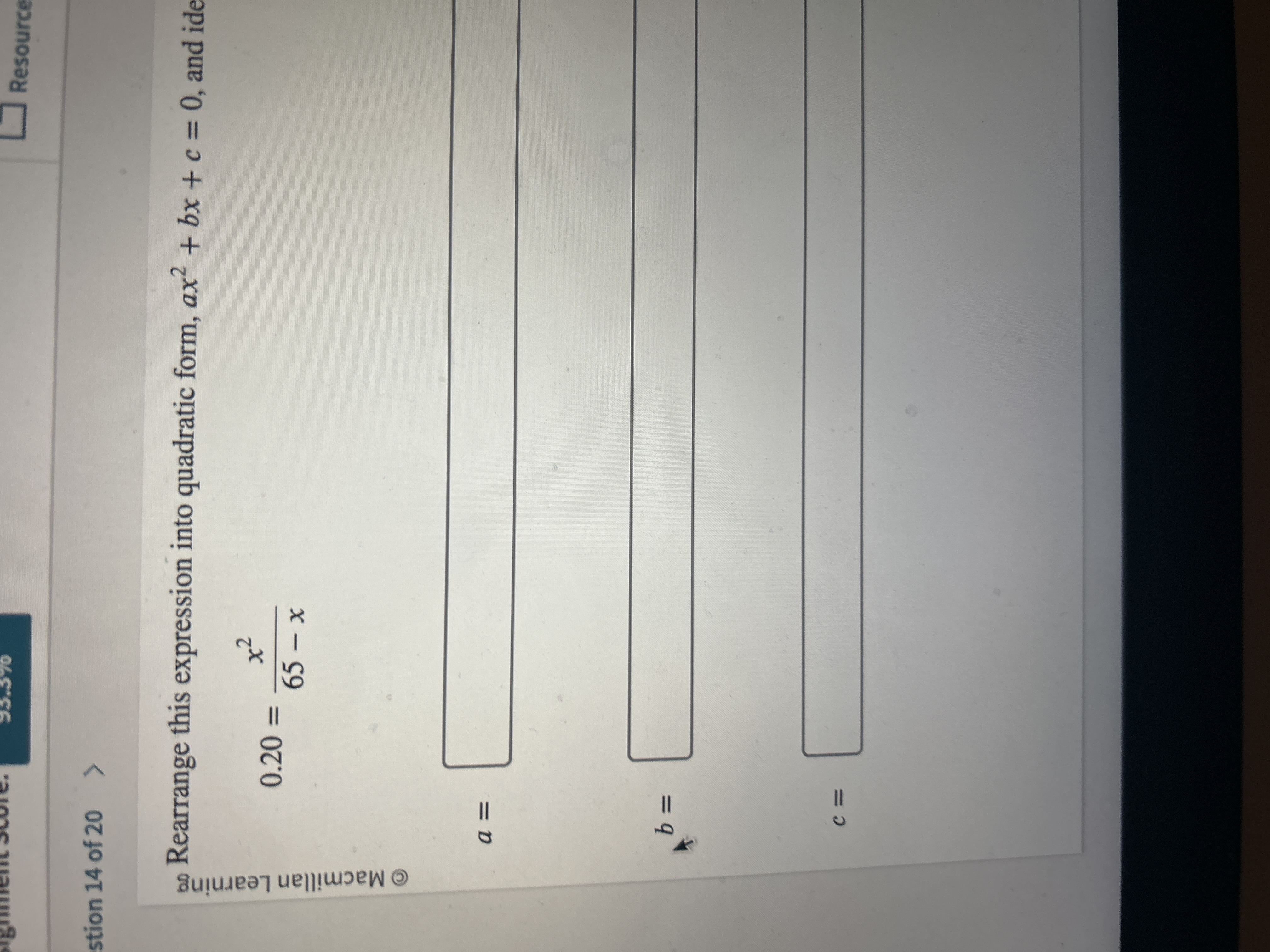  Rearrange this expression into quadratic form, ax2+bx+c=0, and ide 0.20=x265-x a=