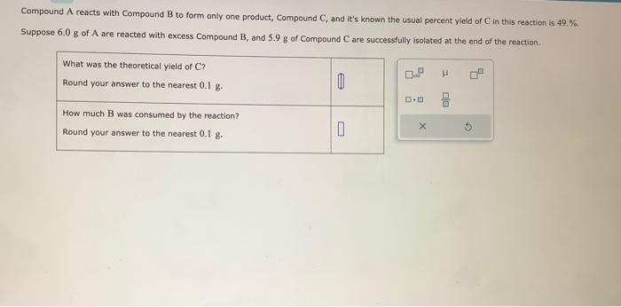  Compound A reacts with Compound B to form only one product,