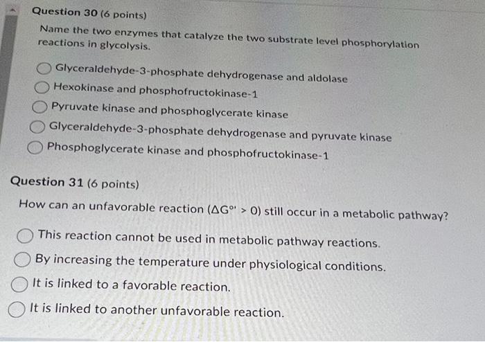  Name the two enzymes that catalyze the two substrate level phosphorylation