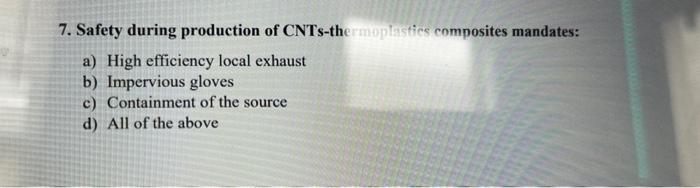 highly for ACCURACY! 4. Which of the following measures must be applied