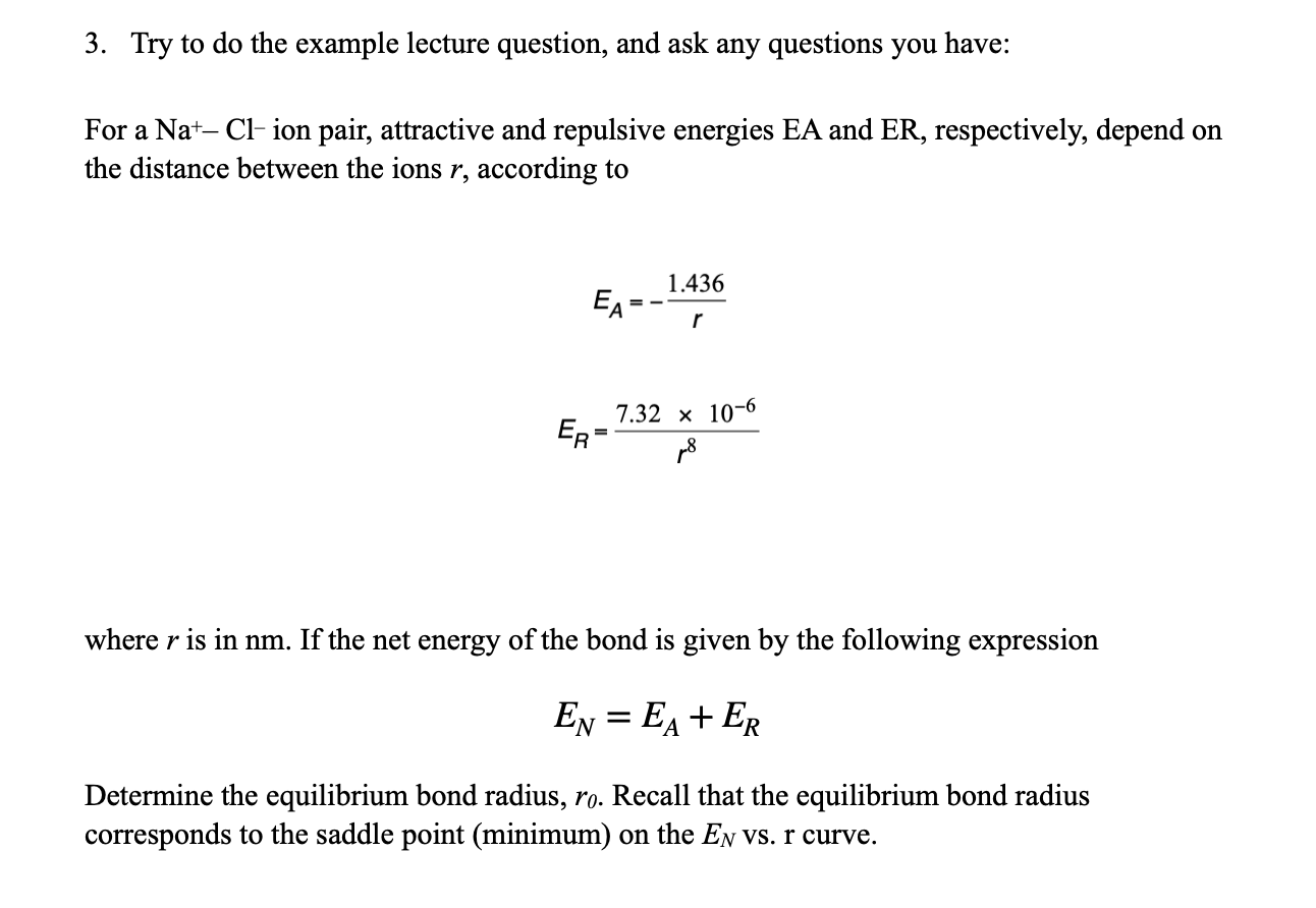  3. Try to do the example lecture question, and ask any