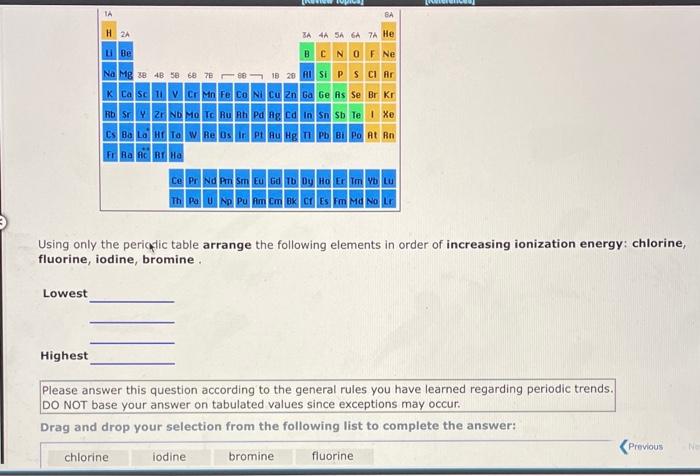 13.3 Using only the perictic table arrange the following elements in order