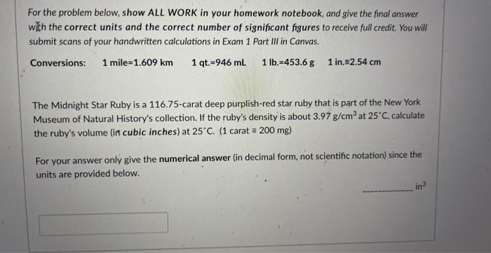  For the problem below, show ALL WORK in your homework notebook,